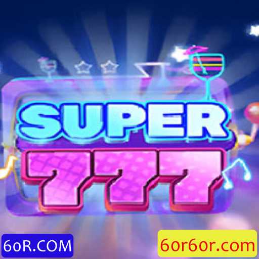 Explorando Super777: O Novo Fenômeno de Jogos com 60R.COM